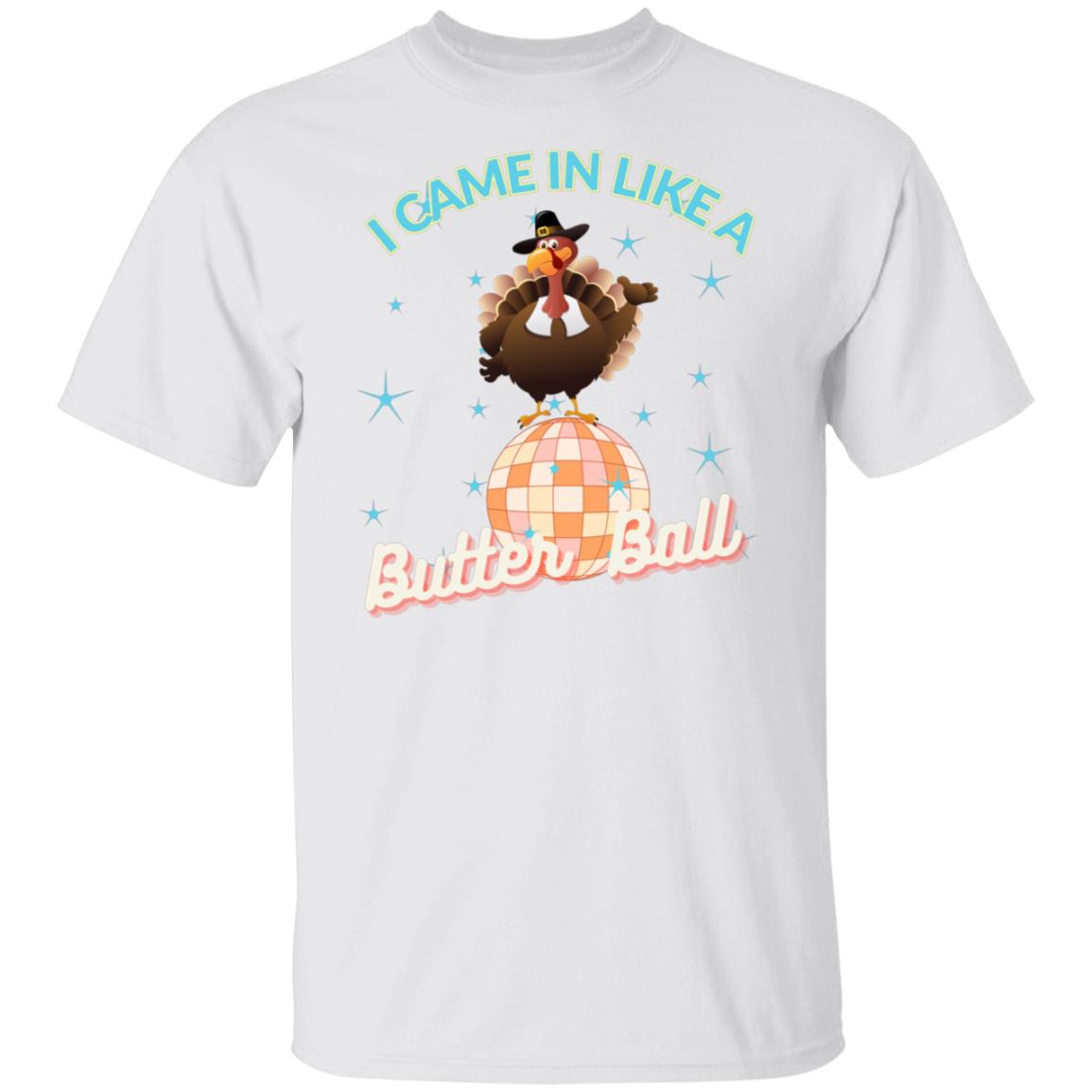 I Came In Like A Butter ball T-shirt, Retro Thanksgiving T-Shirt, Funny Turkey T-Shirt, Vintage Thanksgiving Crew Neck, Disco Ball T-Shirt, Unisex T-Shirt