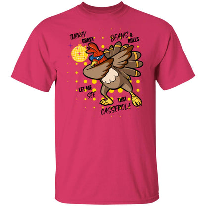 Turkey Gravy Beans and Rolls Let Me See That Casserole T-Shirt, Turkey Lover T-Shirt, Family Thanksgiving T-Shirt, Thanksgiving Dinner T-Shirt, Fall 5.3 oz. T-Shirt