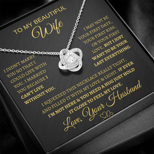 Gift for Wife "I Can't Live Without You" Love Knot Necklace