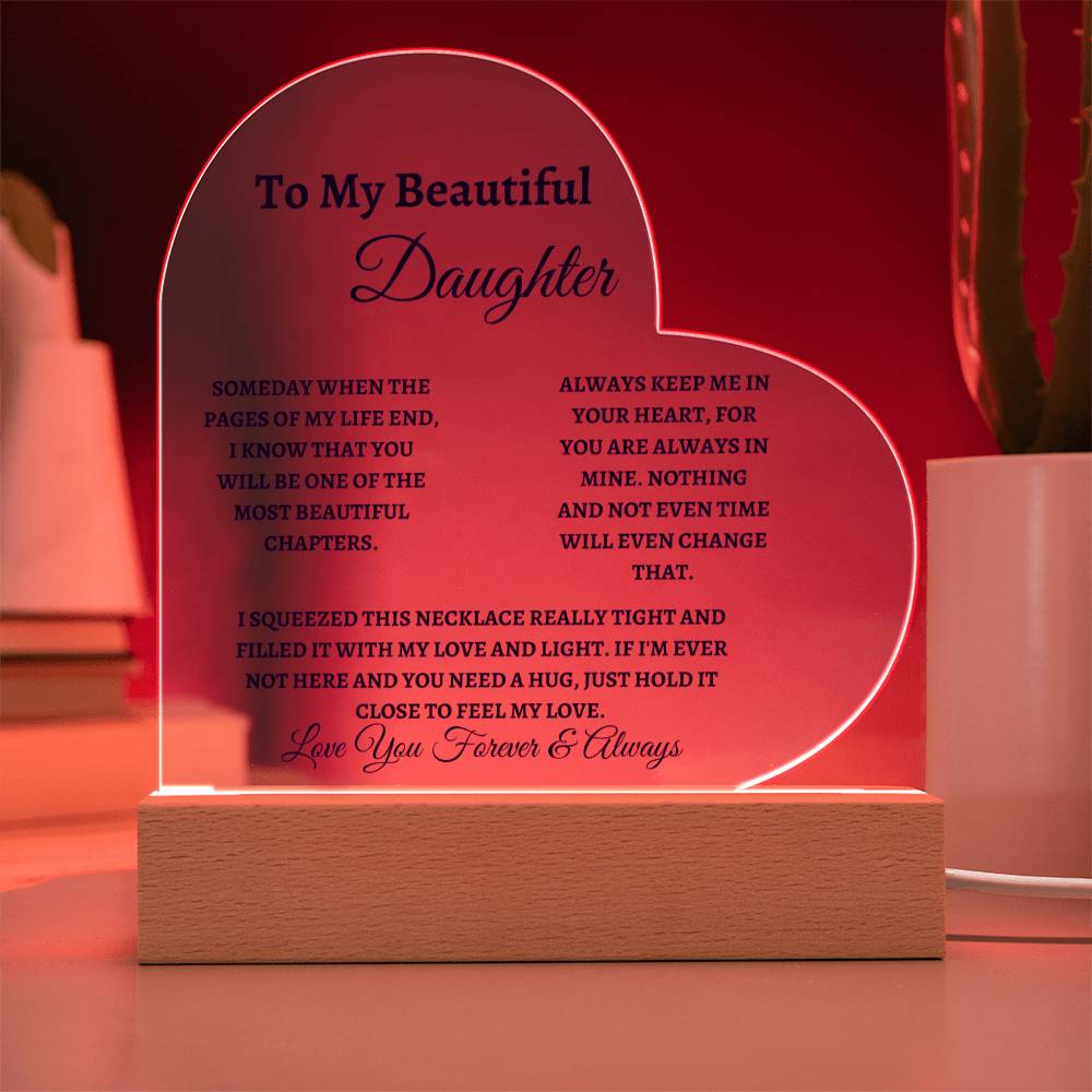 To My Beautiful Daughter Heart Acrylic Decor Gift, Daughter Heart Acrylic Gift, Daughter Gift ,Love You Forever & Always