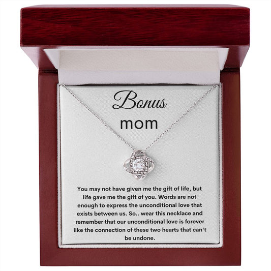 Bonus Mom, You may not have given me the gift of life, Love Knot Necklace
